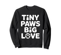 Tiny Paws Big Love Sudadera
