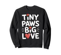 Tiny Paws Big Love Sudadera