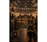 Tiny Paws - Endless Love: Doberman Puppy Edition