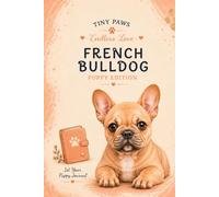 Tiny Paws - Endless Love: French Bulldog Puppy Edition