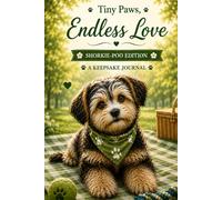 Tiny Paws, Endless Love: Shorkie Poo Puppy First-Year Milestone Tracker
