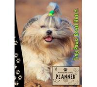 Tiny Paws, Royal Heart. | 2026 Planner shih tzu: Dated Weekly and Monthly Page Views With Space For Notes | From Jan to Dec | Planning Giftable ... Birthday, All Holiday | Perfect For Dog Lover