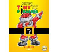 TINY PIKASSOS: CHRISTMAS COLORING BOOK