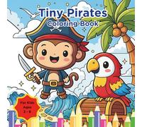 Tiny Pirates Coloring Book: Big Treasures !