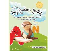 Tiny Reader’s Toolkit: Mastering Alphabet tracing, Phonics, CVC, Vowels & Many more