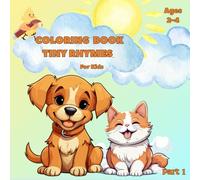 Tiny Rhymes Coloring Book for Kids Ages 2-4: Fun and Easy Animal Coloring Pages with Cute Poems for Toddlers and Preschoolers | Part 1 (Tiny Rhymes Coloring Series)