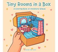 Tiny Rooms in a Box: A Coloring Book of Miniature Spaces