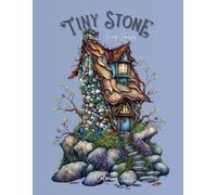 Tiny Stone Fairy Houses: Coloring Book