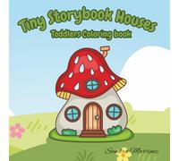 Tiny Storybook Houses: Toddlers Coloring Book
