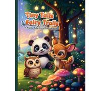 Tiny Tails & Fairy Trails: Coloring Book for Adults and Kids