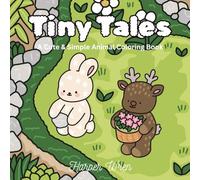 Tiny Tales: A Cute & Simple Animal Coloring Book