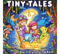 Tiny Tales Coloring Book: With Fantasy Stories about Cute Dragons and Little Girls in Dreamy World for Teens and Adults - Moonlight Cover - 8.5x8.5 Size