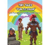 Tiny Tales “Fun to Color”: Color Your Way Through Magical Mini Stories