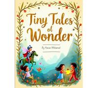 Tiny Tales of Wonder: For children (Children's Stories)