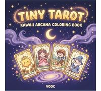 Tiny Tarot: Kawaii Arcana Coloring Book - Cute Chibi Tarot Card Designs with Bold Easy Mystical Pages for Relaxation and Stress Relief (Pawsitively Naughty - Funny and Cute Coloring)