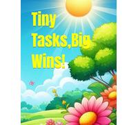 Tiny Tasks,Big Wins!