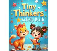 Tiny Thinkers Activity Book: Matching - Coloring - Counting - Tracing | 40 Fun & Colorful Pages