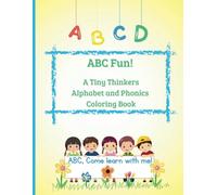 Tiny Thinkers Alphabet Coloring Book: A Children's Alphabet and Phonics Coloring Workbook