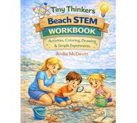 Tiny Thinkers Beach STEM Workbook Activities, Coloring, Drawing & Simple Experiments (Tiny Thinkers STEM)