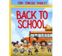 Tiny Tinkers Market Back to School Dot Marker Activity Book: Montessori-Inspired Dot Marker Coloring Book for Toddlers & Preschoolers Ages 2-5