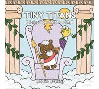 Tiny Titans: Coloring Book of Might and Myth
