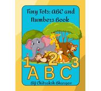 Tiny Tots: ABC and Numbers Book: Learn Letters A to Z and Count from 1 to 20 - A Fun Early Learning Book for Toddlers and Preschoolers