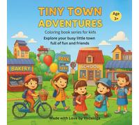 Tiny Town Adventures: Coloring Book Series for kids (Vedaloga coloring book adventure series)