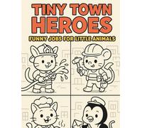Tiny Town Heroes - Funny Jobs for Little Animals