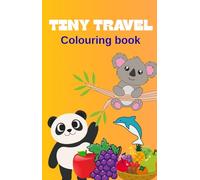TINY TRAVEL: Colouring book