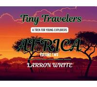 Tiny Travelers Africa Volume Two