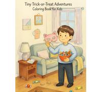 Tiny Trick-or-Treat Adventures: A Cute & Spooky Halloween Coloring Book for Kids Ages 5-10