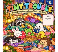 Tiny Trouble: A Bold & Easy Coloring Book of Cute Little Chaos (Tiny Trouble Coloring Collection)
