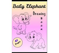 "Tiny Trunks: A Whimsical Journey Through Baby Elephant Wonders"