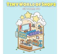Tiny World of Shops: Cute Coloring Book