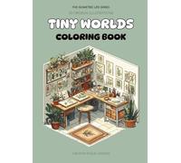 Tiny Worlds - An Isometric Coloring Book: 50 Detailed Isometric Rooms to Color and Relax (Studio Arcana Coloring Collection)