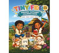 TinyFidel: My First Amharic Alphabet Coloring Book: Learning Amharic Letters Through Coloring, Tracing and Fun Words