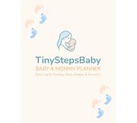 TinyStepsBaby - Baby & Mommy Planner: Daily Log for Feeding, Sleep, Diapers & Memories
