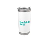 Tiocfaidh ár Lá - Nuestro día vendrá irlandés, como Gaeilge Vaso térmico de acero inoxidable de doble pared