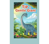 Tip and the Gentle Giant