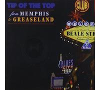 Tip of the Top - from Memphis to Greaseland [Import]