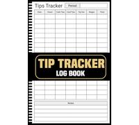 Tip Tracker Log Book: A Simple Way to Record and Manage Your Daily Tips