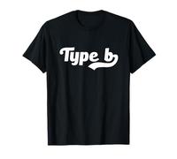 Tipo B Personalidad Divertido Gen Z Meme Flexible Creativo Adolescentes Camiseta