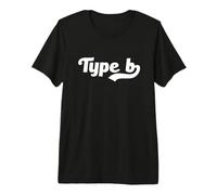Tipo B Personalidad Divertido Gen Z Meme Flexible Creativo Adolescentes Camiseta Premium