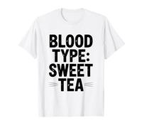 Tipo de Sangre Té Dulce Estilo de Vida del Sur Humor Camiseta