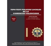 Tipo Test Policías Locales de la Comunitat Valenciana. Temario Oficiales.: Temas específicos para el acceso a la Escala Ejecutiva.