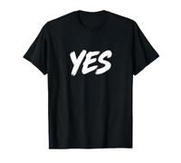 Tipografía Minimalista Sí Declaración audaz Hombres Mujeres Camiseta