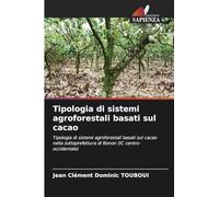 Tipologia di sistemi agroforestali basati sul cacao
