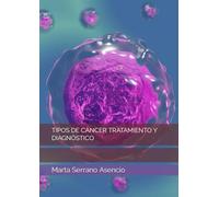 TIPOS DE CÁNCER TRATAMIENTO Y DIAGNÓSTICO