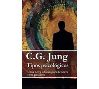 Tipos psicológicos: edição para leitores
