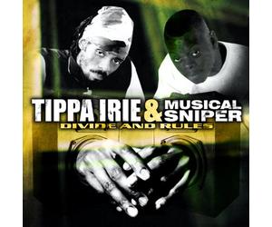 Tippa Irie & Musical Sniper - Divide And Rule